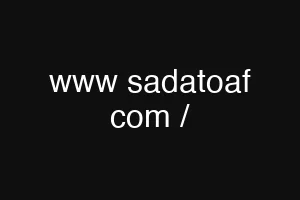 www sadatoaf com /
